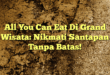 All You Can Eat Di Grand Wisata: Nikmati Santapan Tanpa Batas!