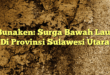 Bunaken: Surga Bawah Laut Di Provinsi Sulawesi Utara