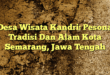 Desa Wisata Kandri: Pesona Tradisi Dan Alam Kota Semarang, Jawa Tengah