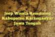 Jeep Wisata Kemuning Kabupaten Karanganyar Jawa Tengah