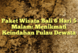 Paket Wisata Bali 6 Hari 5 Malam: Menikmati Keindahan Pulau Dewata