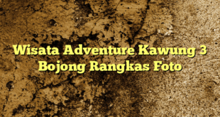 Wisata Adventure Kawung 3 Bojong Rangkas Foto