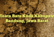 Wisata Batu Kuda Kabupaten Bandung, Jawa Barat