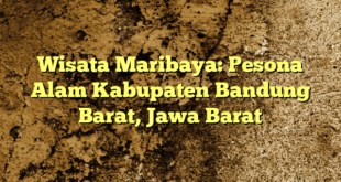 Wisata Maribaya: Pesona Alam Kabupaten Bandung Barat, Jawa Barat
